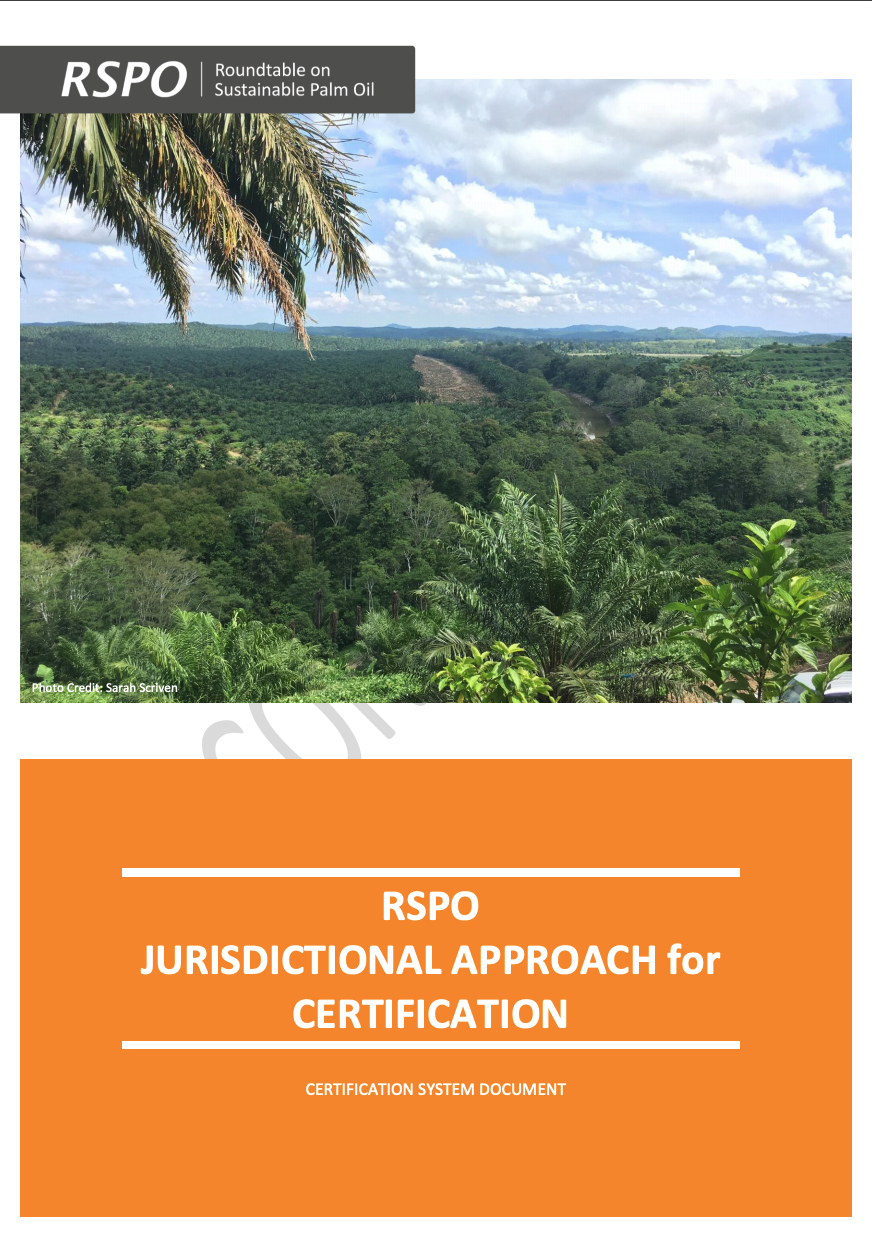 RSPO Jurisdictional Approach for Certification: Certification System Document (Second Draft)