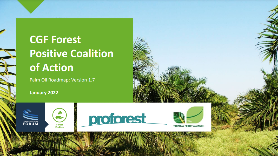 CGF Forest Positive Coalition of Action: Palm Oil Roadmap Version 1.7