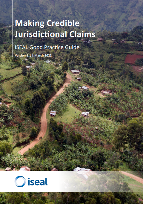 Making Credible Jurisdictional Claims: ISEAL Good Practice Guide