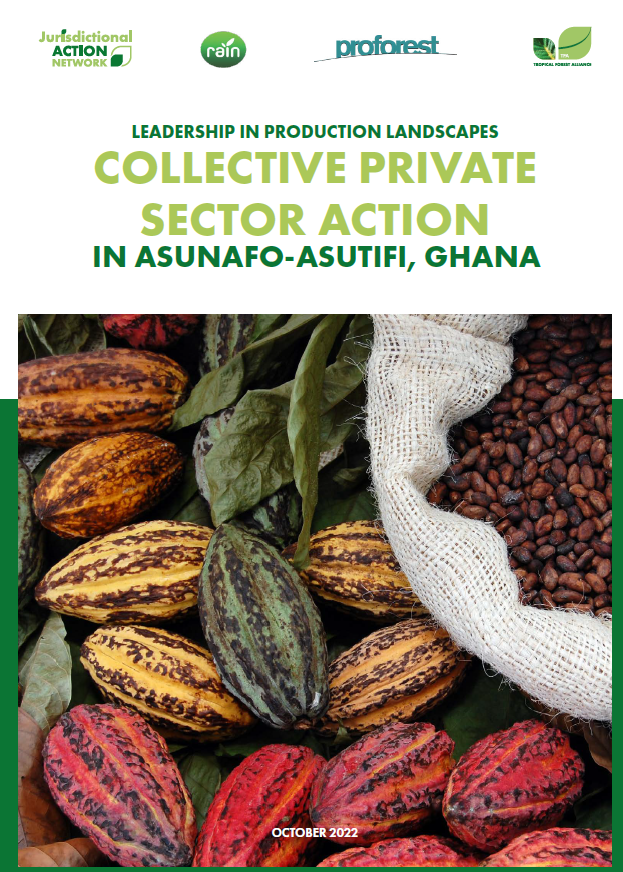 Leadership in Production Landscapes: Collective Private Sector Action in Asunafo-Asutifi, Ghana