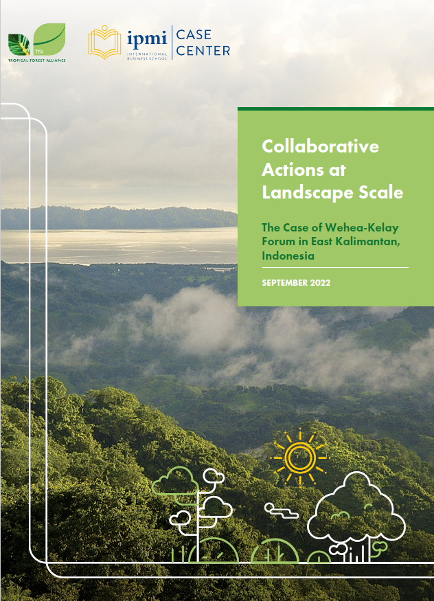 Collaborative Actions at Landscape Scale: The Case of Wehea-Kelay Forum in East Kalimanatan, Indonesia