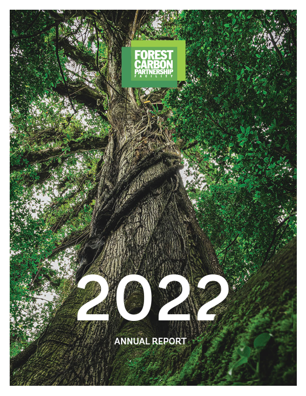 Forest Carbon Partnership Facility 2022 Annual Report