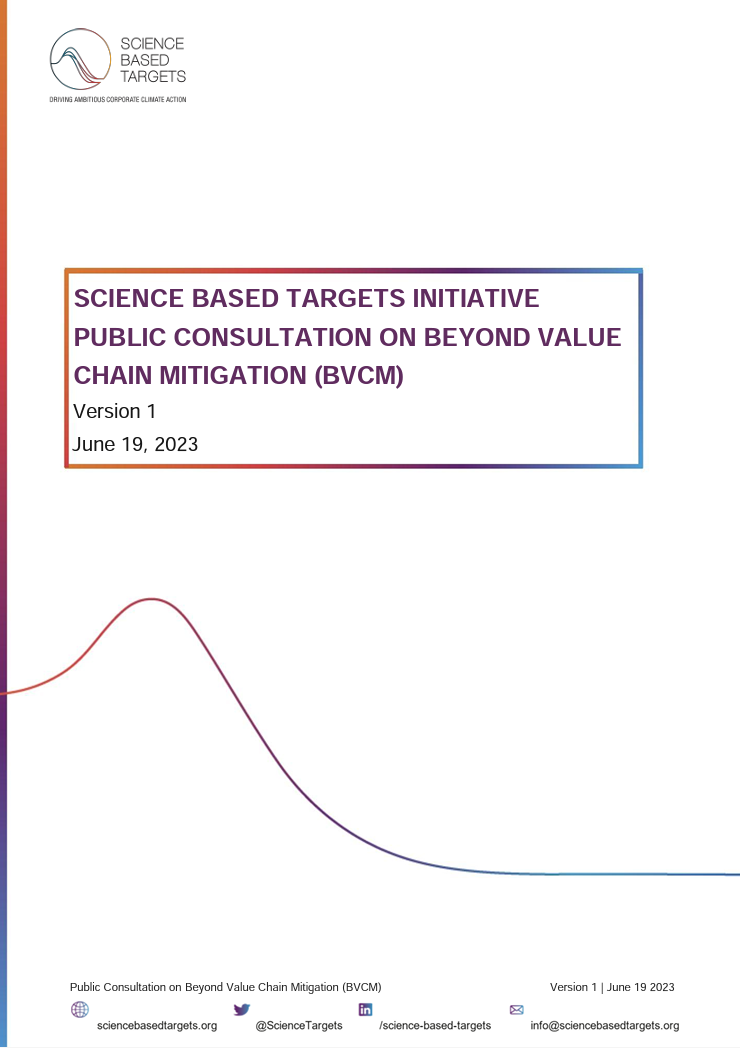 Science Based Targets Initiative Public Consultation on Beyond Value Chain Mitigation (BVCM)