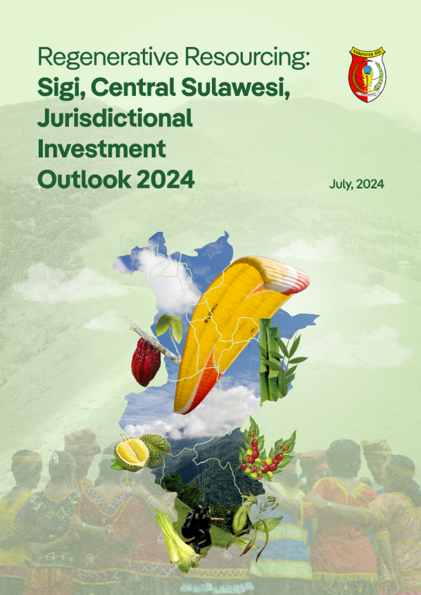 Regenerative Resourcing: Sigi, Central Sulawesi Jurisdictional Investment Outlook 2024